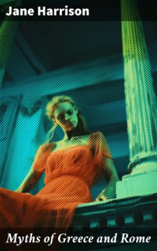 myths of greece and rome (ebook)-jane harrison-8596547784906