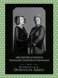 dowager countess of grantham and mrs isidore levinson (ebook)-jessica fellowes-matthew sturgis-9780007517206
