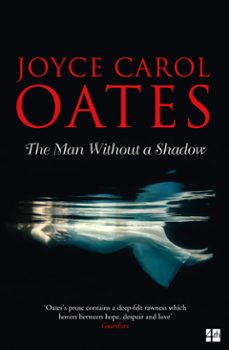 the man without a shadow-joyce carol oates-9780008165406