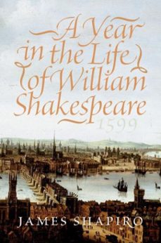 year in the life of william shakespeare, a (ebook)-james shapiro-9780061840906