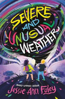 severe and unusual weather (ebook)-jessie ann foley-9780063207806