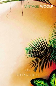 the voyage out-virginia woolf-9780099982906