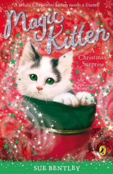 magic kitten: a christmas surprise-sue bentley-9780141900506