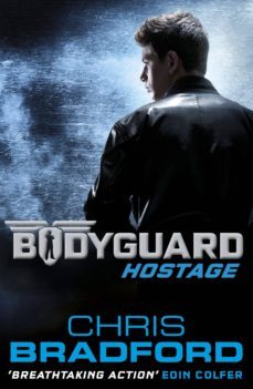 bodyguard: hostage (book 1) (ebook)-chris bradford-9780141971506