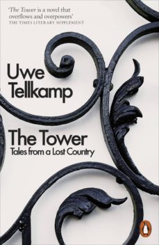 the tower (ebook)-uwe tellkamp-9780241004906