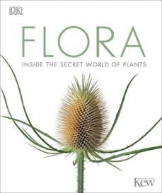 flora: inside the secret world of plants-9780241254806