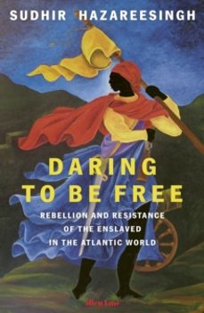 daring to be free-sudhir hazareesingh-9780241606506