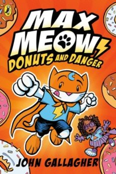 max meow book 2: donuts and danger-john gallagher-9780241711606