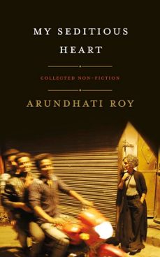my seditious heart-arundhati roy-9780241985106