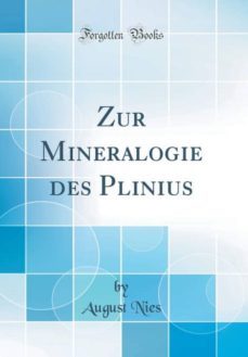zur mineralogie des plinius (classic reprint)-9780265395806