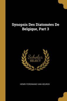 synopsis des diatomees de belgique, part 3-9780270077506