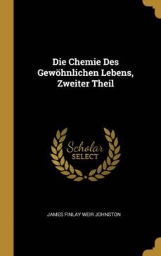 die chemie des gewohnlichen lebens, zweiter theil-9780270352306