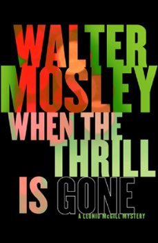 when the thrill is gone-walter mosley-9780297865506