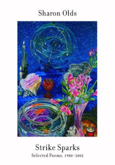 strike sparks (ebook)-sharon olds-9780307547606