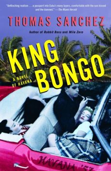 king bongo (ebook)-thomas sanchez-9780307766106