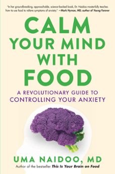 calm your mind with food (ebook)-uma naidoo-9780316502306