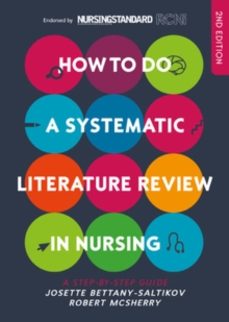 how to do a systematic literature review in nursing: a step-by-st ep guide-josette bettany saltikov-9780335263806