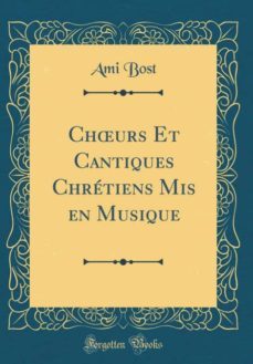 churs et cantiques chretiens mis en musique (classic reprint)-9780364871706