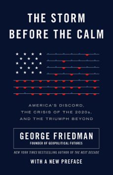 the storm before the calm (ebook)-george friedman-9780385540506