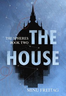 the house, the spheres - book two (ebook)-minu freitag-9780473765606