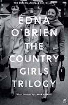 the country girls trilogy: the country girls; the lonely girl; girls in their married bliss-edna o brien-9780571352906