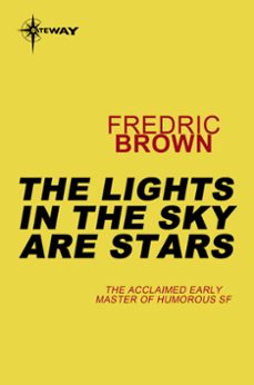 the lights in the sky are stars (ebook)-fredric brown-9780575102606