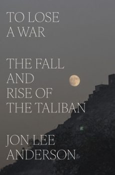 to lose a war (ebook)-jon lee anderson-9780593493106