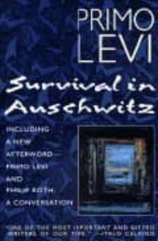 survival in auschwitz: the nazi assault on humanity-9780684826806