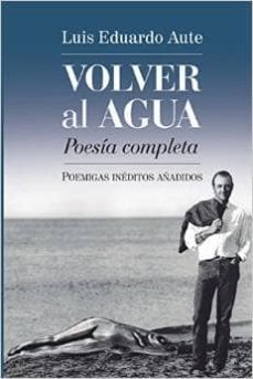 volver al agua-luis eduardo aute-9780692217306