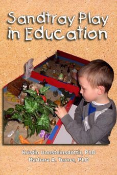 sandtray play in education (ebook)-barbara a. turner-kristin unnsteinsdottir-9780692818206