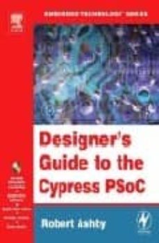 designer s guide to the cypress psoc (embedded technology)-robert ashby-9780750677806