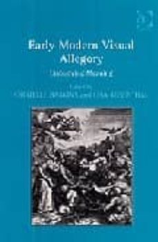 early modern visual allegory: embodying meaning-cristelle baskins-lisa rosenthal-9780754657606