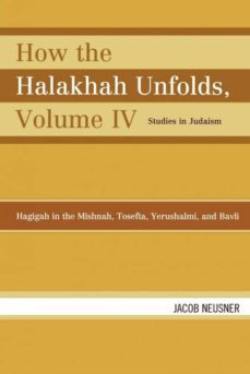 how the halakhah unfolds, volume iv-9780761847106