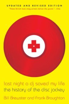 last night a dj saved my life: the history of the disc jockey-9780802146106