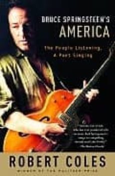 bruce springsteen s america: the people listening, the poet singi ng-9780812973006