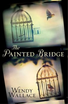 the painted bridge-wendy wallace-9780857209306