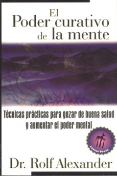 el poder curativo de la mente-m. d. alexander rolf-9780892815906
