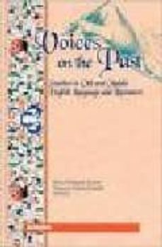 voices on the past: studies in old and middle english language an d literature-alicia alvarez rodriguez-francisco almeida alonso-9780972989206