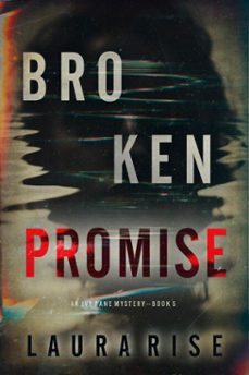 broken promise (an ivy pane suspense thrillerbook 5) (ebook)-laura rise-9781094384306