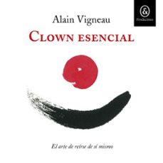 clown esencial (audiolibro)-alain vigneau-9781094482606