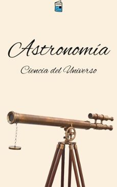 astronomía: ciencia del universo (ebook)-knowledge flow-9781204634406
