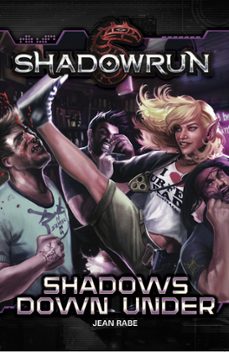 shadowrun: shadows down under (ebook)-jean rabe-9781386901006