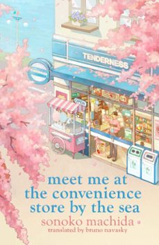 meet me at the convenience store by the sea (ebook)-sonoko machida-9781398728806