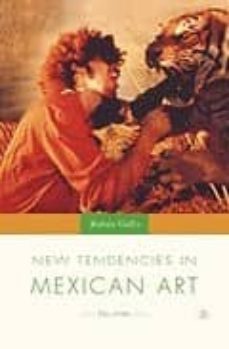 new tendencies in mexican art: the 1990 s-9781403961006