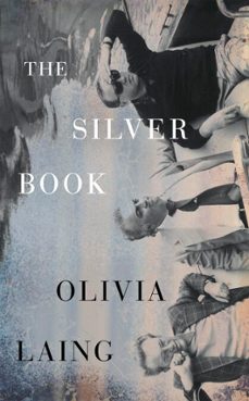 the silver book (ebook)-olivia laing-9781405982306