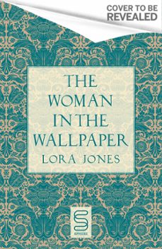 the woman in the wallpaper (ebook)-lora jones-9781408731406