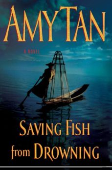 saving fish from drowning (ebook)-amy tan-keith pollard-9781440627606