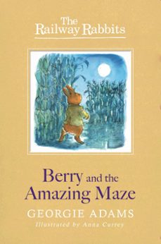 berry and the amazing maze (ebook)-georgie adams-9781444006506