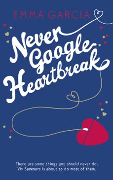 never google heartbreak (ebook)-emma garcia-9781444741506