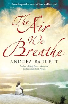 the air we breathe (ebook)-andrea barrett-9781446429006